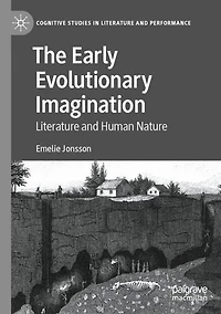 The Early Evolutionary Imagination: Literature and Human Nature