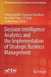Decision Intelligence Analytics and the Implementation of Strategic Business Management