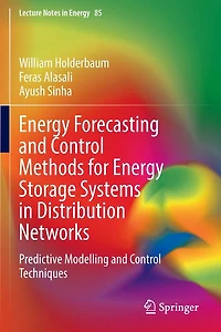 Energy Forecasting and Control Methods for Storage Systems Distribution Networks: Predictive Modelling Techniques