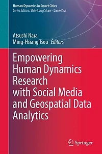 Empowering Human Dynamics Research with Social Media and Geospatial Data Analytics
