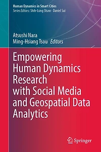 Empowering Human Dynamics Research with Social Media and Geospatial Data Analytics