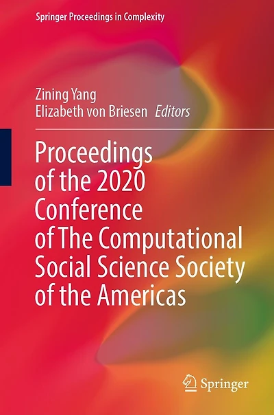 Proceedings of the 2020 Conference Computational Social Science Society Americas