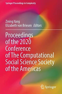 Proceedings of the 2020 Conference Computational Social Science Society Americas