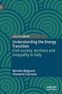 Understanding the Energy Transition: Civil society, territory and inequality Italy