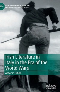 Irish Literature Italy the Era of World Wars