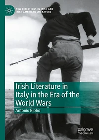 Irish Literature Italy the Era of World Wars