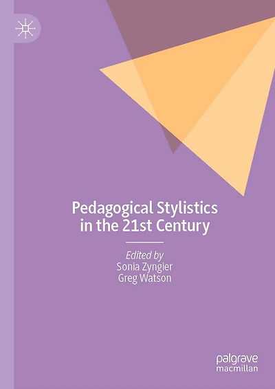 Pedagogical Stylistics the 21st Century