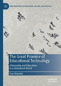 The Great Promise of Educational Technology: Citizenship and Education a Globalized World