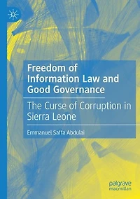 Freedom of Information Law and Good Governance: The Curse Corruption Sierra Leone