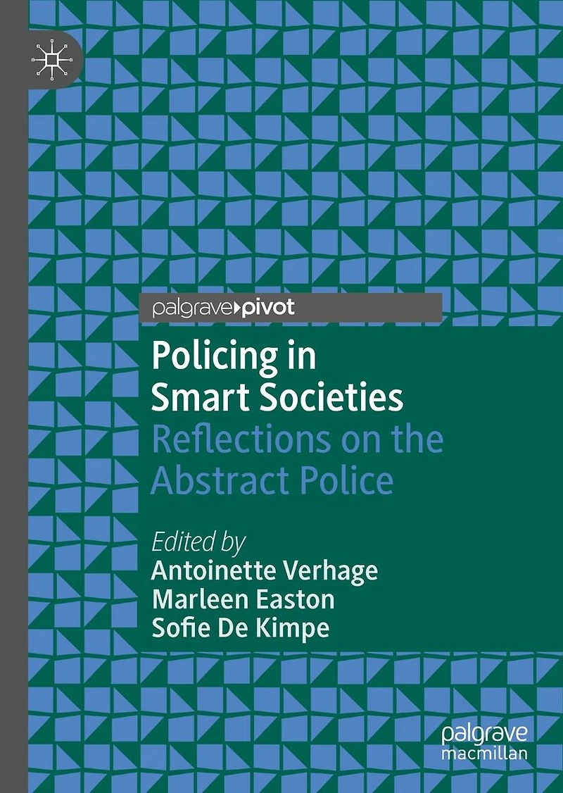 Policing Smart Societies: Reflections on the Abstract Police