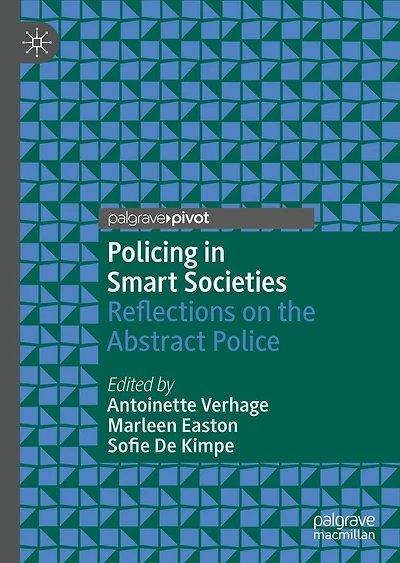 Policing Smart Societies: Reflections on the Abstract Police