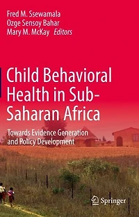 Child Behavioral Health Sub-Saharan Africa: Towards Evidence Generation and Policy Development