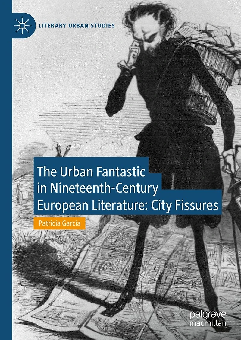 The Urban Fantastic Nineteenth-Century European Literature: City Fissures