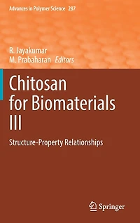 Chitosan for Biomaterials III: Structure-Property Relationships