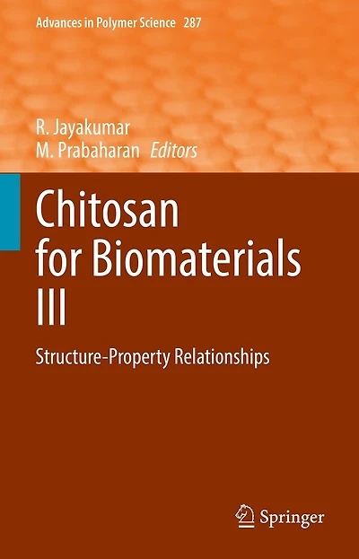 Chitosan for Biomaterials III: Structure-Property Relationships