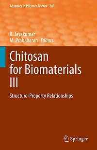 Chitosan for Biomaterials III: Structure-Property Relationships