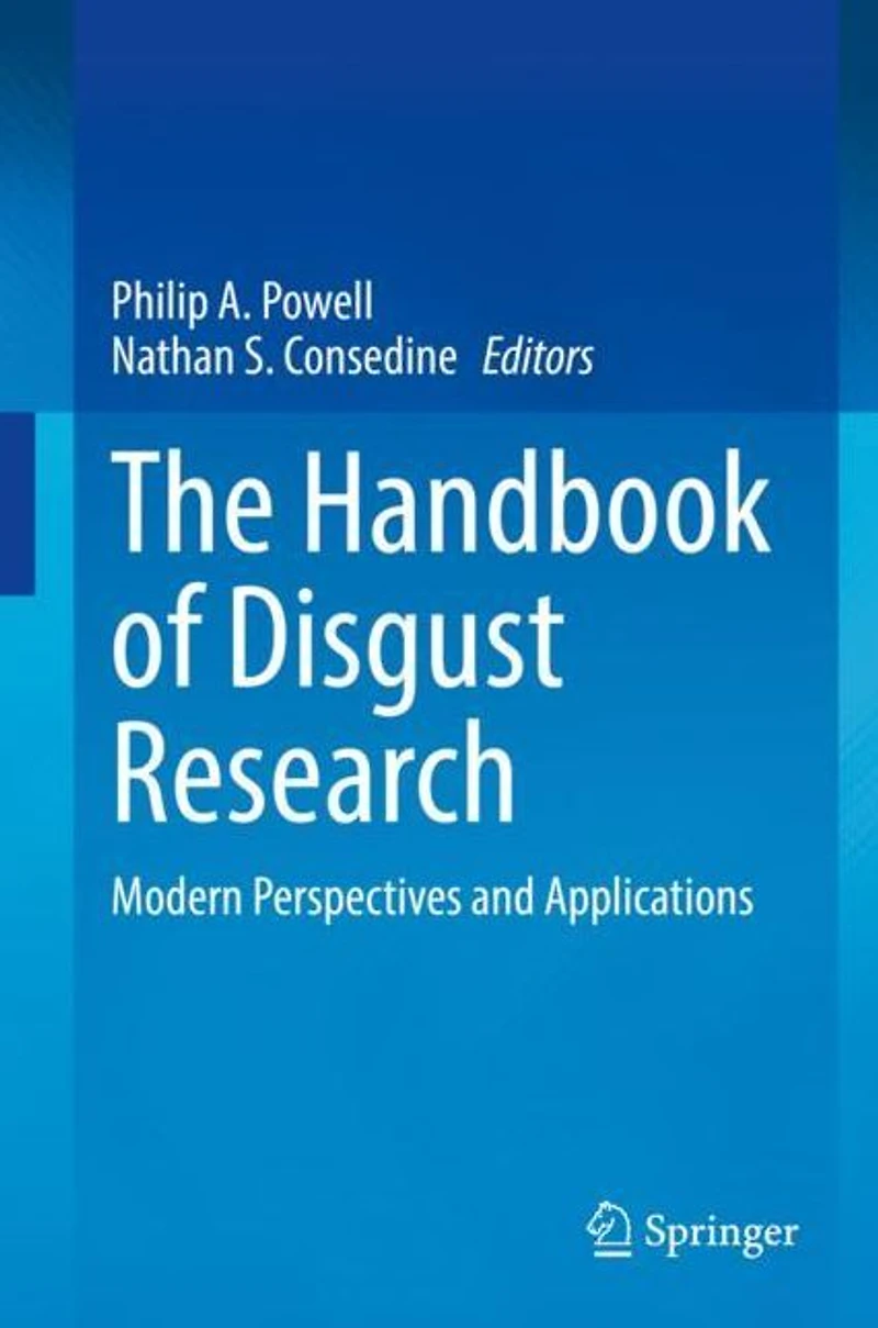 The Handbook of Disgust Research: Modern Perspectives and Applications