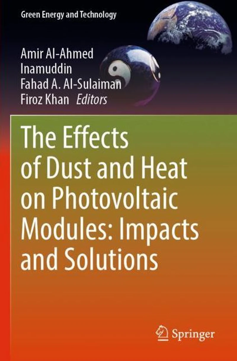 The Effects of Dust and Heat on Photovoltaic Modules: Impacts Solutions