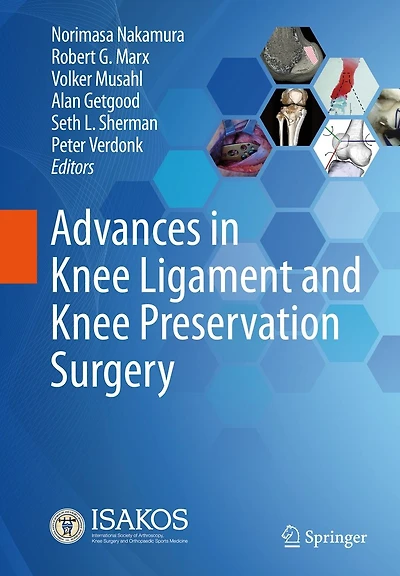 Advances Knee Ligament and Preservation Surgery