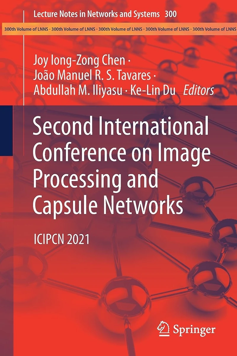 Second International Conference on Image Processing and Capsule Networks: ICIPCN 2021