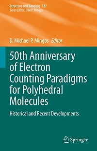 50th Anniversary of Electron Counting Paradigms for Polyhedral Molecules: Historical and Recent Developments