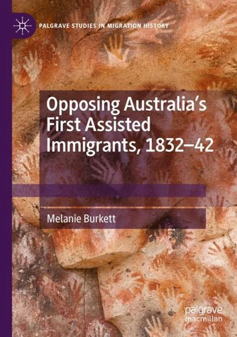 Opposing Australia's First Assisted Immigrants, 1832-42