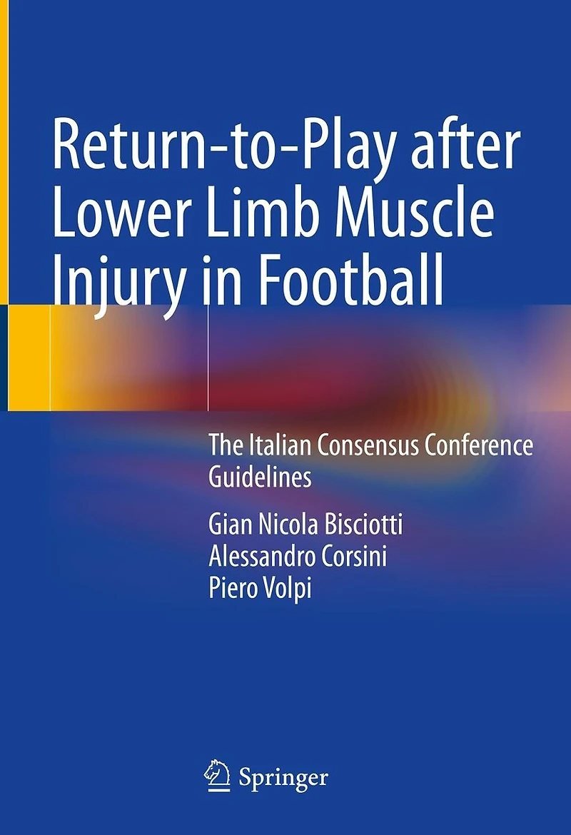 Return-to-Play after Lower Limb Muscle Injury in Football: The Italian Consensus Conference Guidelines