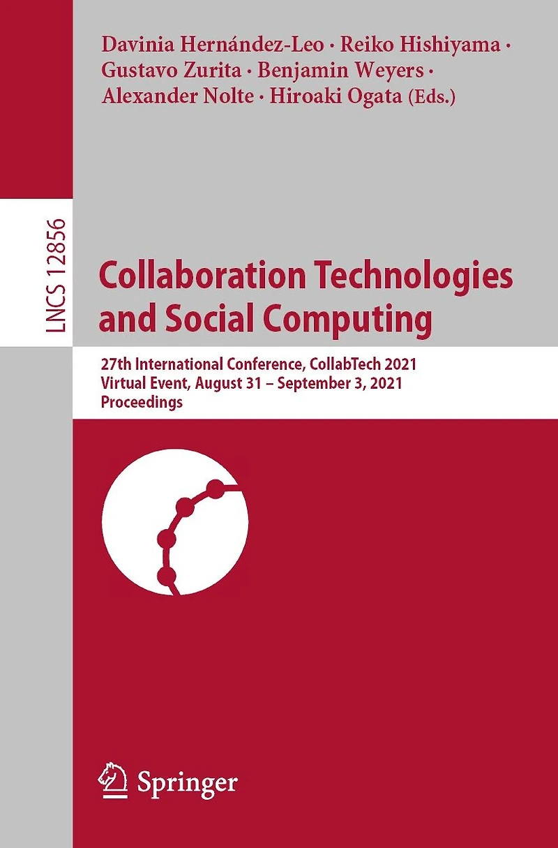 Collaboration Technologies and Social Computing: 27th International Conference, CollabTech 2021, Virtual Event, August 31 - September 3, 2021, Proceedings