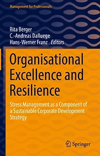 Organisational Excellence and Resilience: Stress Management as a Component of Sustainable Corporate Development Strategy