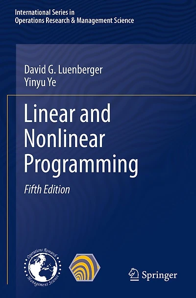 Linear and Nonlinear Programming: Second Edition