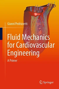 Fluid Mechanics for Cardiovascular Engineering: A Primer