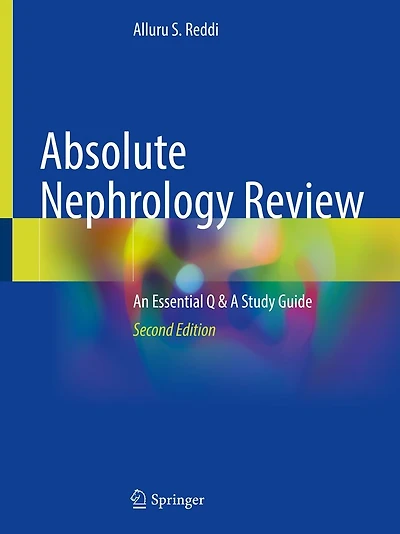 Absolute Nephrology Review: An Essential Q & A Study Guide