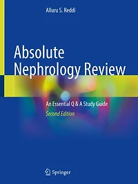 Absolute Nephrology Review: An Essential Q & A Study Guide