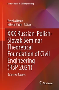 XXX Russian-Polish-Slovak Seminar Theoretical Foundation of Civil Engineering (RSP 2021): Selected Papers