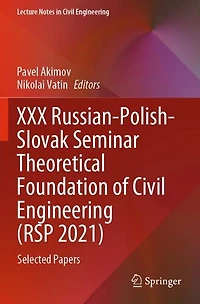 XXX Russian-Polish-Slovak Seminar Theoretical Foundation of Civil Engineering (RSP 2021): Selected Papers