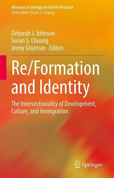 Re/Formation and Identity: The Intersectionality of Development, Culture, Immigration