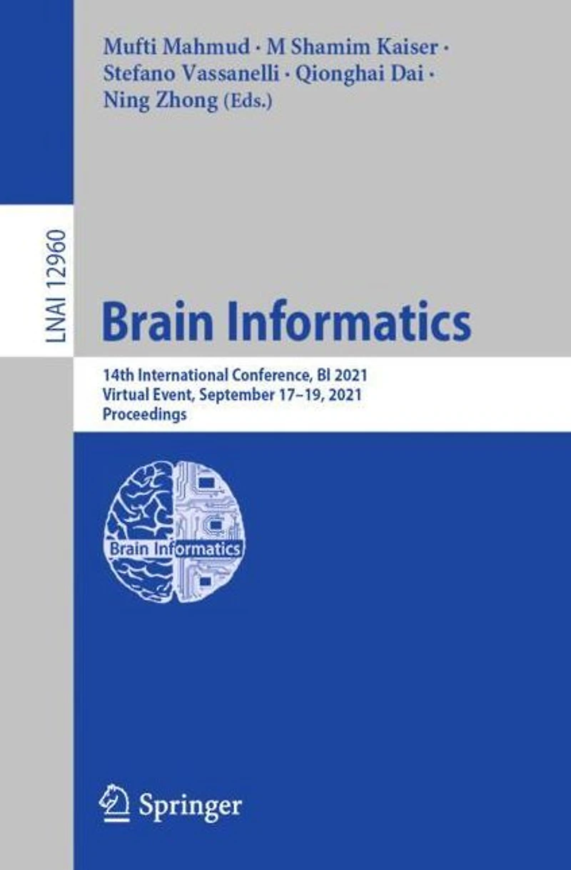 Brain Informatics: 14th International Conference, BI 2021, Virtual Event, September 17-19, Proceedings