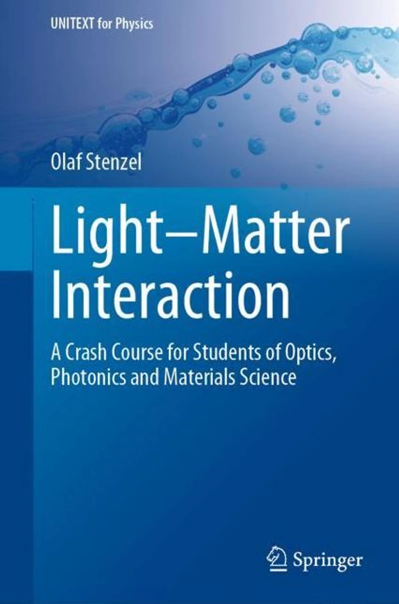 Light-Matter Interaction: A Crash Course for Students of Optics, Photonics and Materials Science