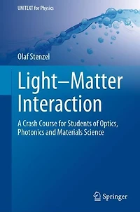 Light-Matter Interaction: A Crash Course for Students of Optics, Photonics and Materials Science