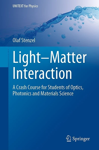 Light-Matter Interaction: A Crash Course for Students of Optics, Photonics and Materials Science