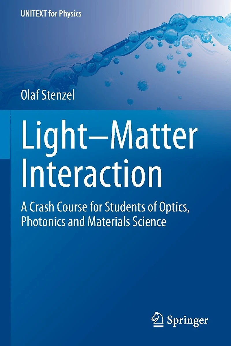 Light-Matter Interaction: A Crash Course for Students of Optics, Photonics and Materials Science
