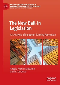 The New Bail-In Legislation: An Analysis of European Banking Resolution