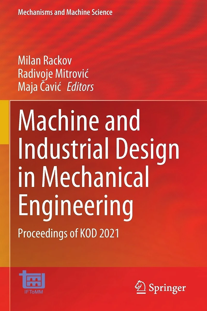 Machine and Industrial Design Mechanical Engineering: Proceedings of KOD 2021