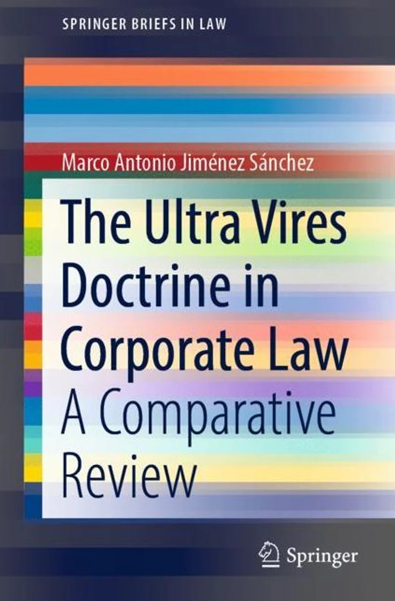 The Ultra Vires Doctrine Corporate Law: A Comparative Review