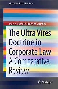 The Ultra Vires Doctrine Corporate Law: A Comparative Review