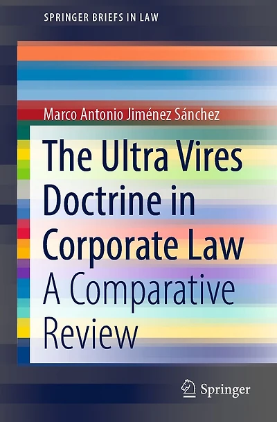 The Ultra Vires Doctrine Corporate Law: A Comparative Review