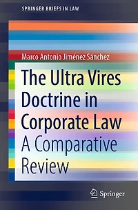 The Ultra Vires Doctrine Corporate Law: A Comparative Review