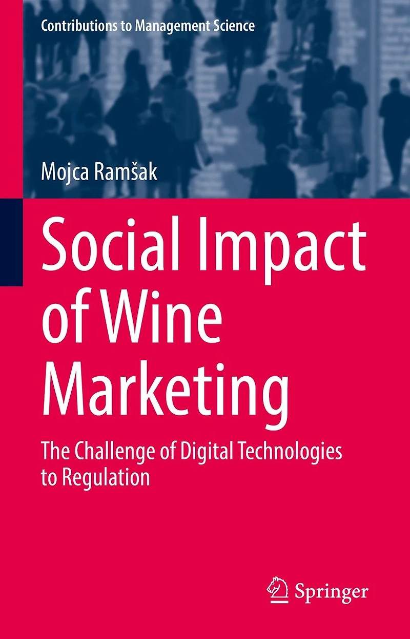 Social Impact of Wine Marketing: The Challenge Digital Technologies to Regulation