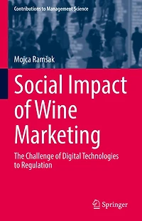 Social Impact of Wine Marketing: The Challenge Digital Technologies to Regulation