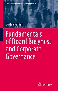 Fundamentals of Board Busyness and Corporate Governance